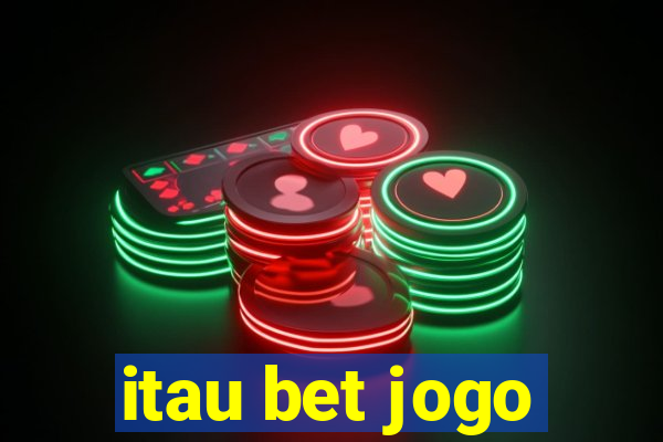 itau bet jogo